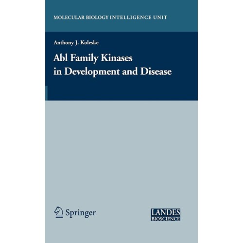 Abl Family Kinases In Development And Disease...