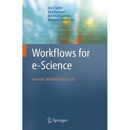 Workflows For E-Science: Scientific Workflows...