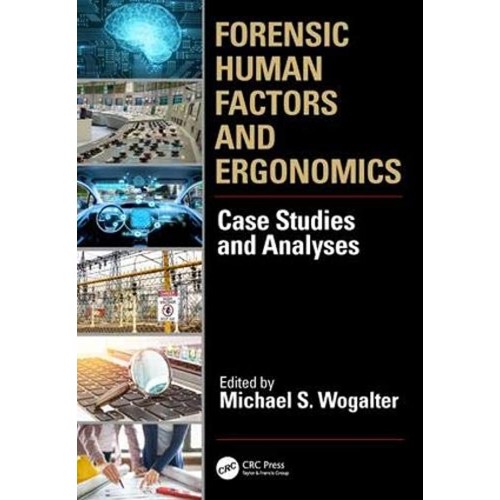 Forensic Human Factors And Ergonomics Case St...