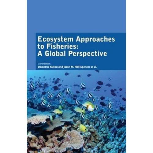 Ecosystem Approaches To Fisheries A Global Pe...