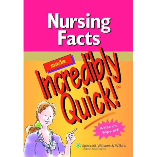 Nursing Facts Made Incredibly Quick (Pb 2006)...