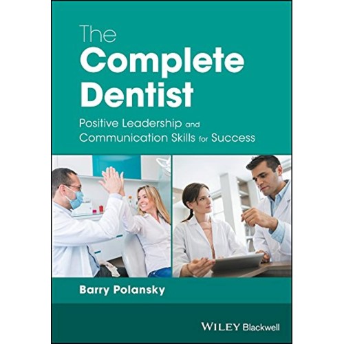 The Complete Dentist Positive Leadership And ...