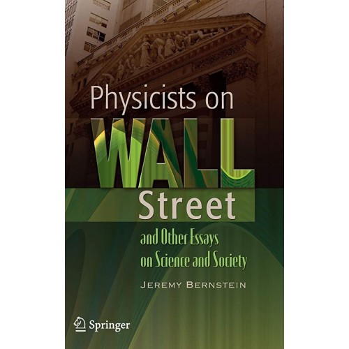 Physicists On Wall Street And Other Essays On...