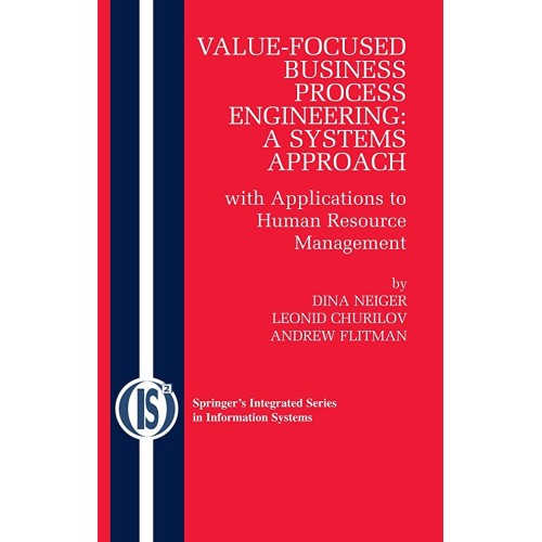 Value Focused Business Process Engineering A ...