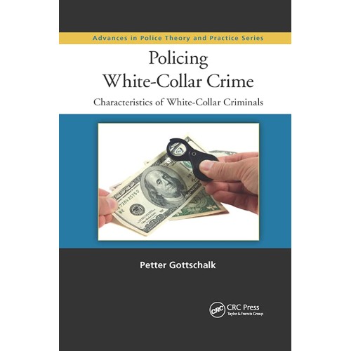 Policing White Collar Crime Characteristics O...