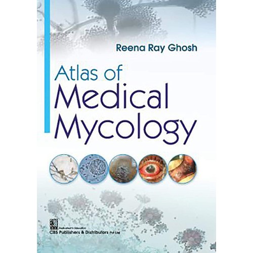 Atlas Of Medical Mycology (Pb 2019) 