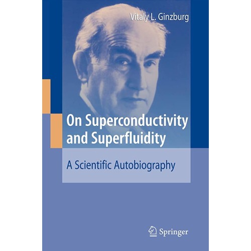 On Superconductivity And Superfluidity A Scie...