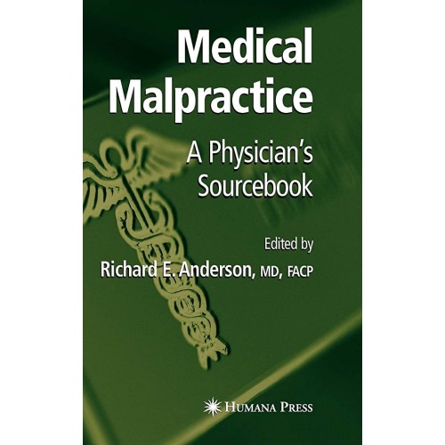 Medical Malpractice A Physicians Sourcebook (...