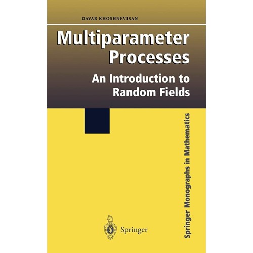 Multiparameter Processes: An Introduction To ...