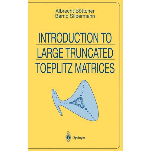 Introduction To Large Truncated Toeplitz Matr...