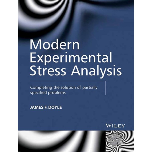 Modern Experimental Stress Analysis: Completi...