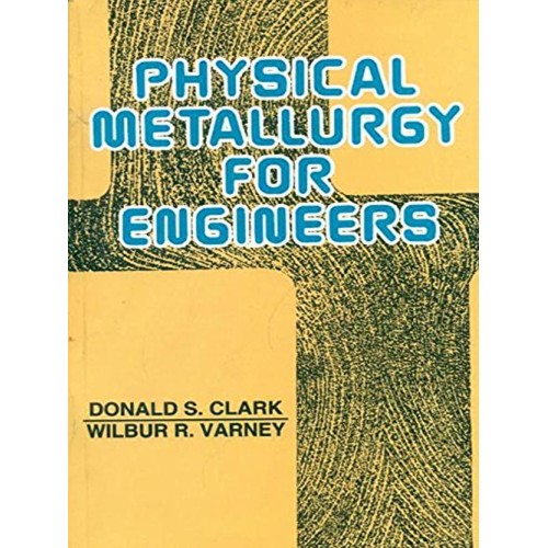 Physical Metallurgy For Engineers  2Ed (Pb 20...