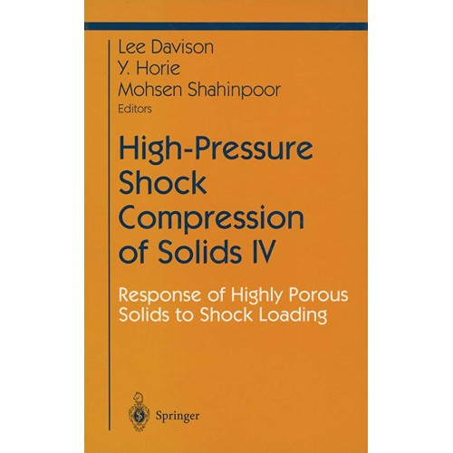 High-Pressure Shock Compression Of Solids Iv 