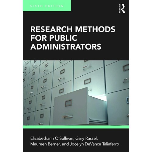 Research Methods For Public Administrators 6E...