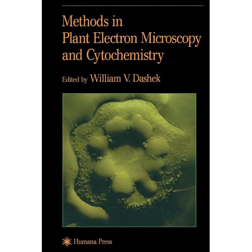 Methods In Plant Electron Microscopy & Cytoch...