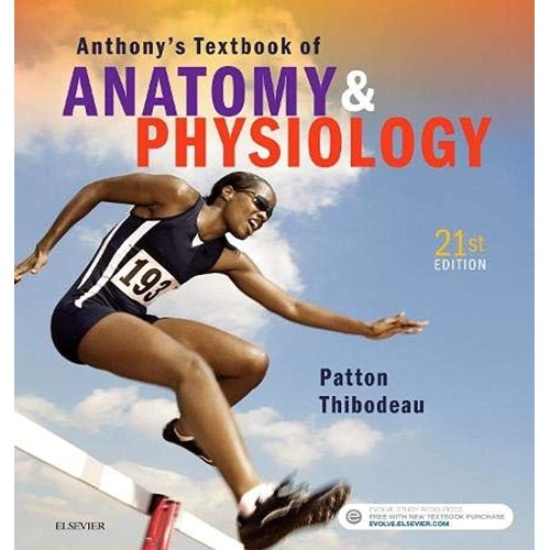 Anthonys Textbook Of Anatomy And Physiology W...