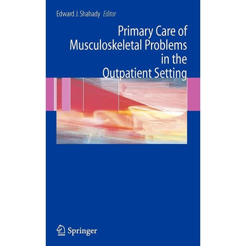 Primary Care Of Musculoskeletal Problems In T...