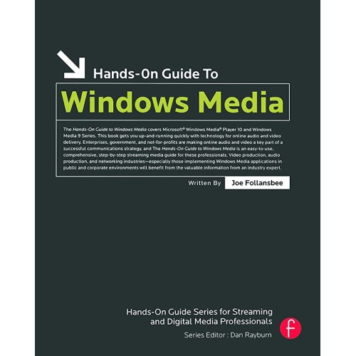 Hands-On Guide To Windows Media 