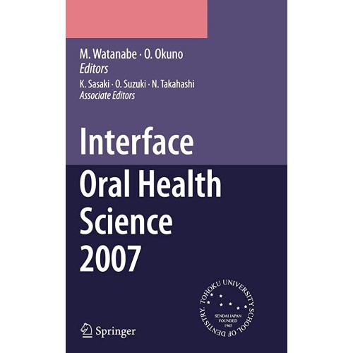 Interface Oral Health Science 2007 (Hb 2008)