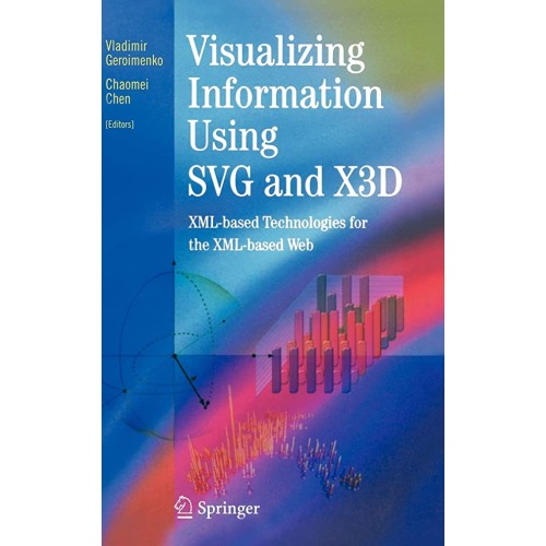 Visualizing Information Using Svg And X3D (Hb...