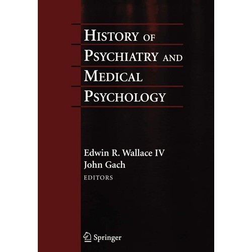 History Of Psychiatry And Medical Psychology ...