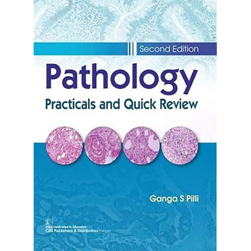 Pathology Practicals And Quick Review 2Ed (Pb...