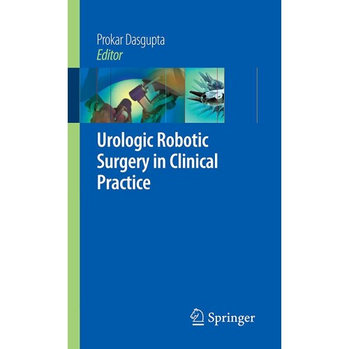 Urologic Robotic Surgery In Clinical Practice...