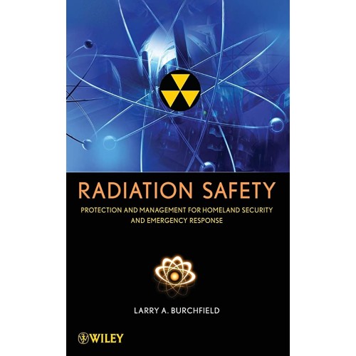 Radiation Safety: Protection And Management F...