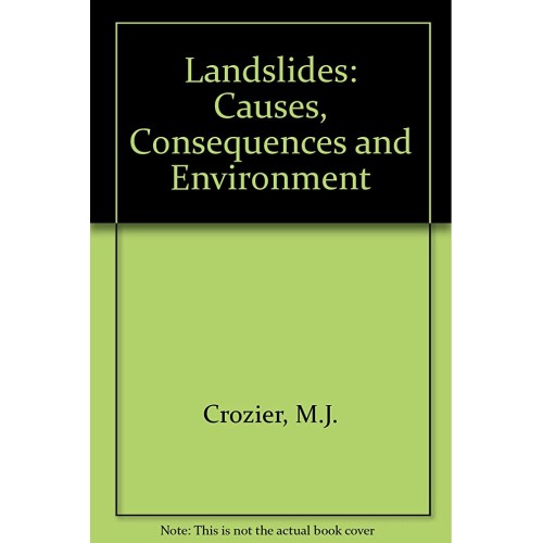 Landslides: Causes, Consequences And Environm...