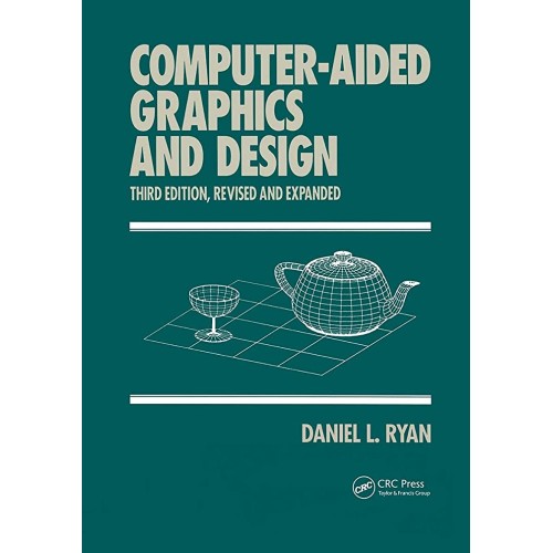 Computer-Aided Graphics And Design, Third Edi...