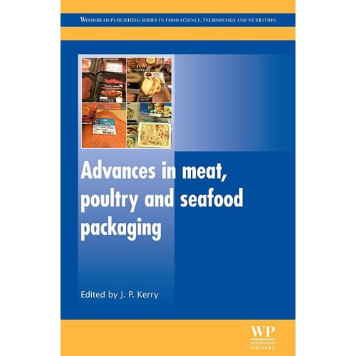 Advances In Meat, Poultry And Seafood Packagi...