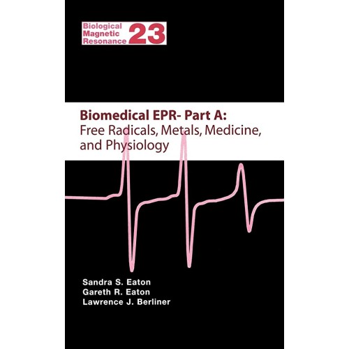 Biomedical Epr - Part A: Free Radicals, Metal...