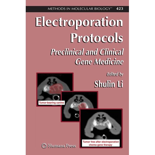 Electroporation Protocols: Preclinical And Cl...