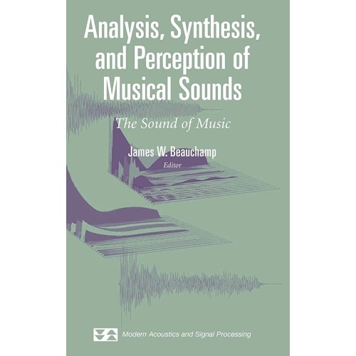 Analysis, Synthesis, And Perception Of Musica...