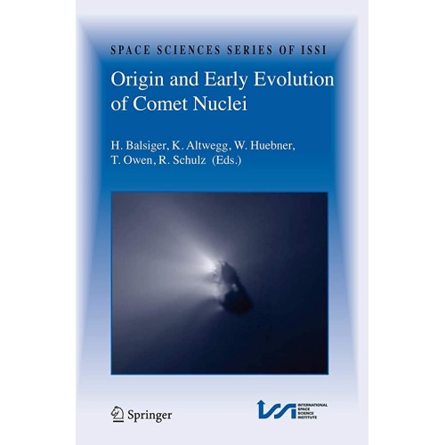 Origin And Early Evolution Of Comet Nuclei (H...