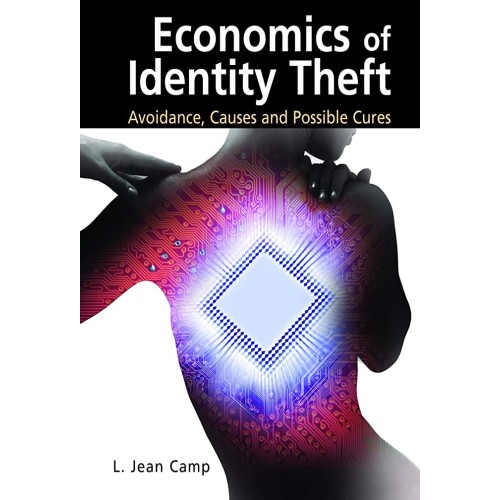 Economics Of Identity Theft: Avoidance,Causes...