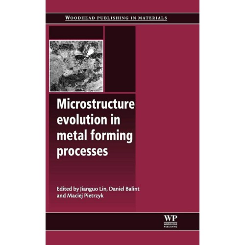 Microstructure Evolution In Metal Forming Pro...