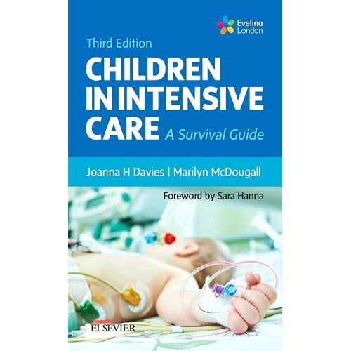 Children In Intensive Care A Survival Guide 3...