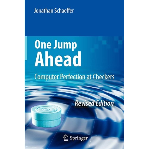 One Jump Ahead Computer Perfection At Checker...