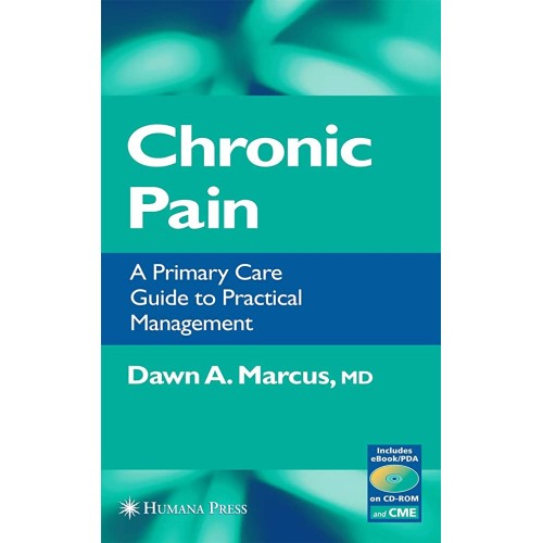 Chronic Pain: A Primary Care Guide To Practic...