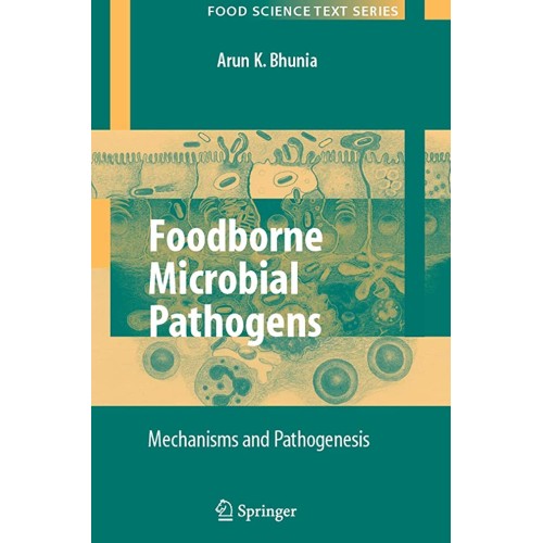 Foodborne Microbial Pathogens : Mechanisms An...