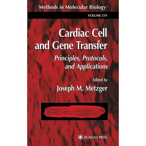 Cardiac Cell And Gene Transfer: Principles, P...