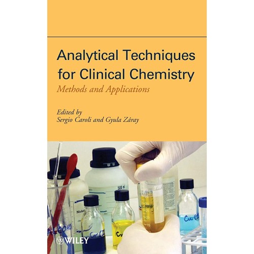 Analytical Techniques For Clinical Chemistry:...