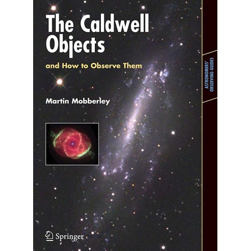 The Caldwell Objects And How To Observe Them ...