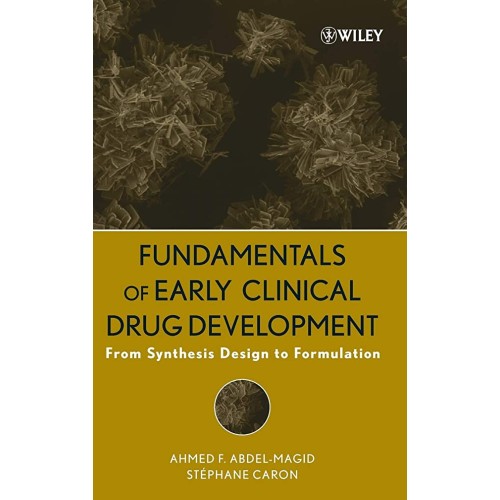 Fundamentals Of Early Clinical Drug Developme...