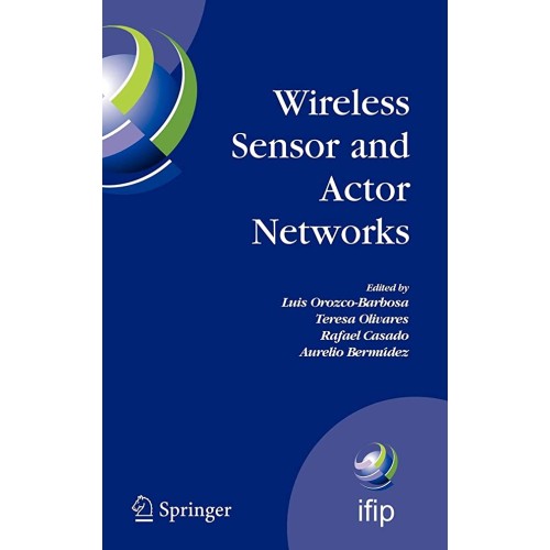 Wireless Sensor And Actor Networks (Hb) 