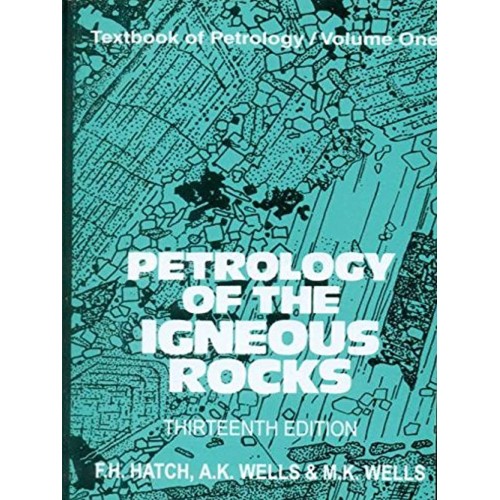 Petrology Of The Igneous Rocks 13Ed (Pb 2003)