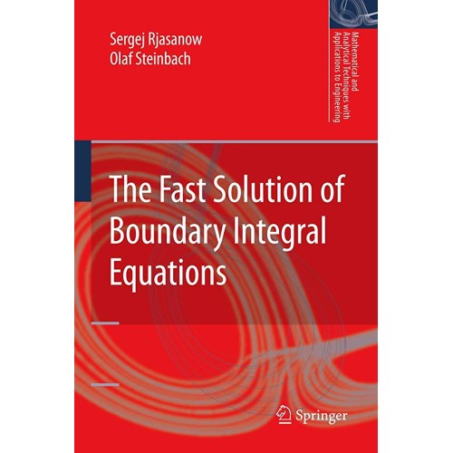 The Fast Solution Of Boundary Integral Equati...