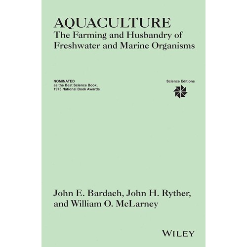 Aquaculture: The Farming And Husbandry Of Fre...