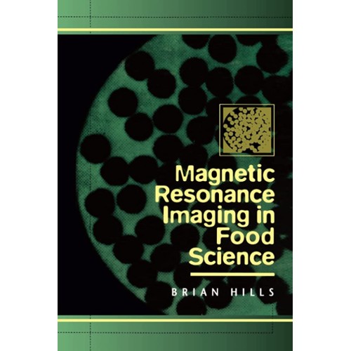 Magnetic Resonance Imaging In Food Science 